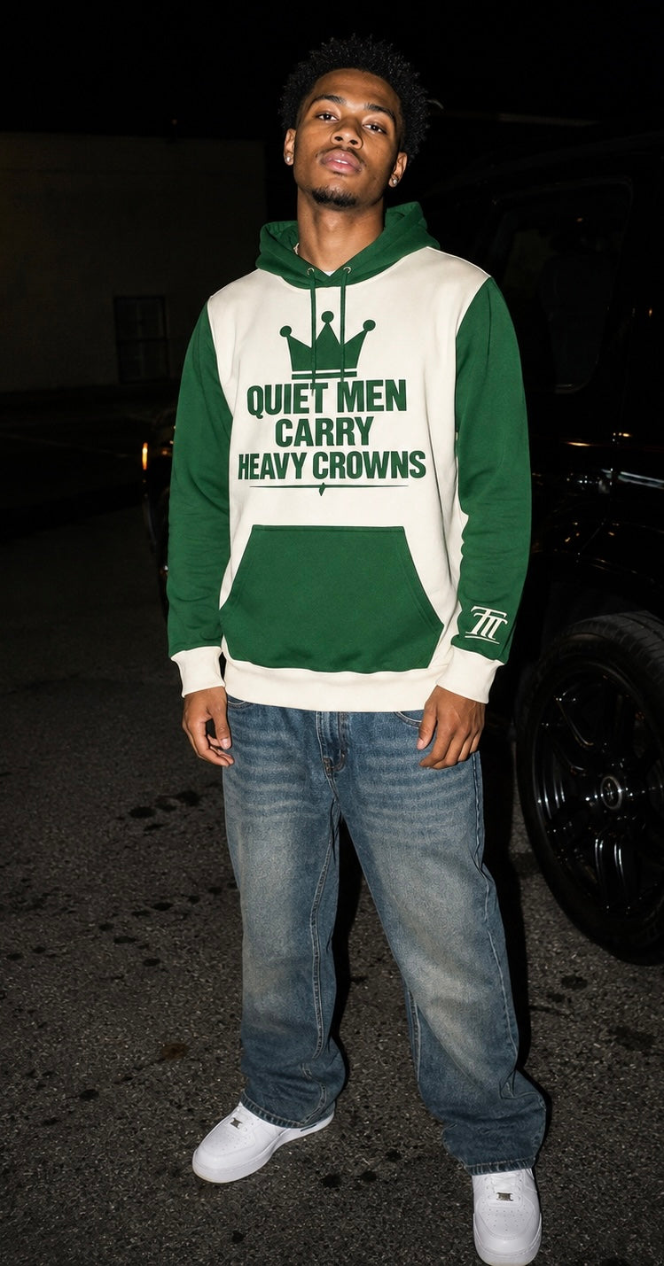 Quiet Men Carry Heavy Crowns Hoodie